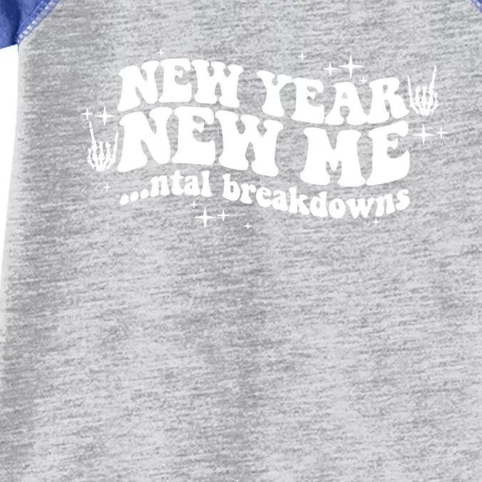 New Year New Me Tal Breakdowns Funny New Years Eve Nye Gift Infant Baby Jersey Bodysuit