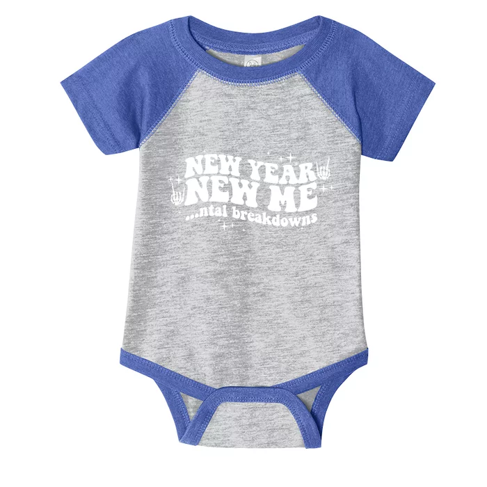 New Year New Me Tal Breakdowns Funny New Years Eve Nye Gift Infant Baby Jersey Bodysuit