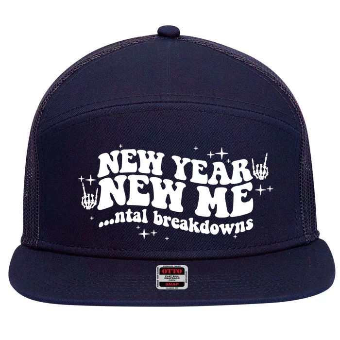 New Year New Me Tal Breakdowns Funny New Years Eve Nye Gift 7 Panel Mesh Trucker Snapback Hat