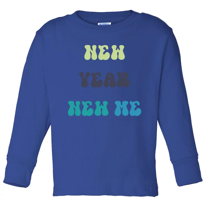 New Year New Me Gift Toddler Long Sleeve Shirt