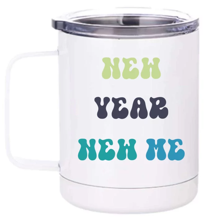 New Year New Me Gift Front & Back 12oz Stainless Steel Tumbler Cup