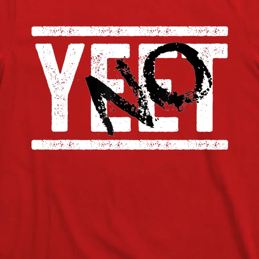 No Yeet T-Shirt