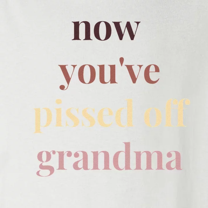 Now YouVe Pissed Off Grandma Political Protest Rally March Toddler Long Sleeve Shirt