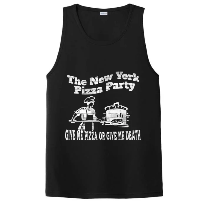 New York Pizza Party Give Me Pizza Give Me Death NYC Ovens Performance Tank