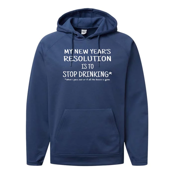 New Year Resolution Stop Drinking Funny Performance Fleece Hoodie