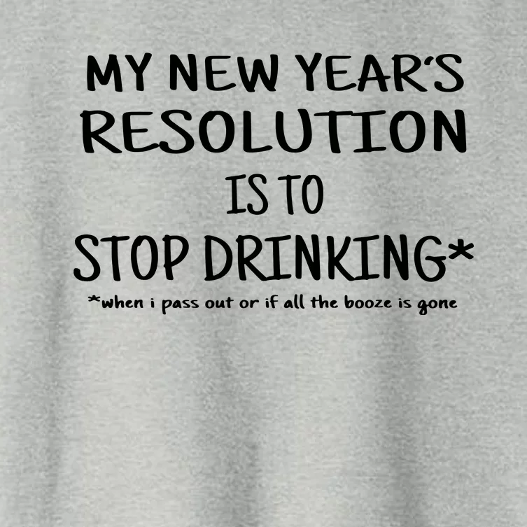 New Year Resolution Stop Drinking Funny Women's Crop Top Tee