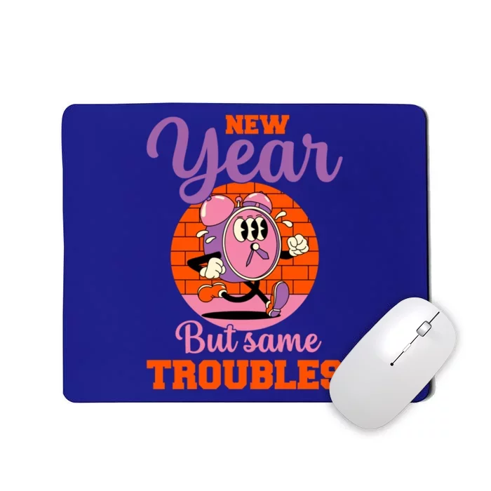 New Year Same Me Poke Fun At New YearS Resolutions Gift Mousepad