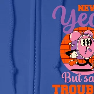 New Year Same Me Poke Fun At New YearS Resolutions Gift Full Zip Hoodie