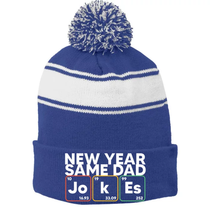 New Year Same Dad Jokes Funny FatherS Day Dad Humor Gift Stripe Pom Pom Beanie