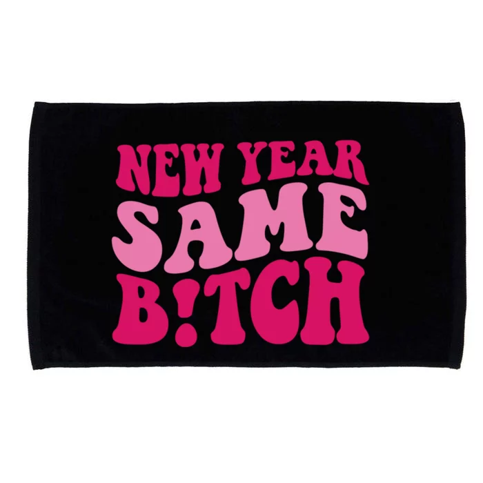 New Year Same Bitch Cute Gift Microfiber Hand Towel