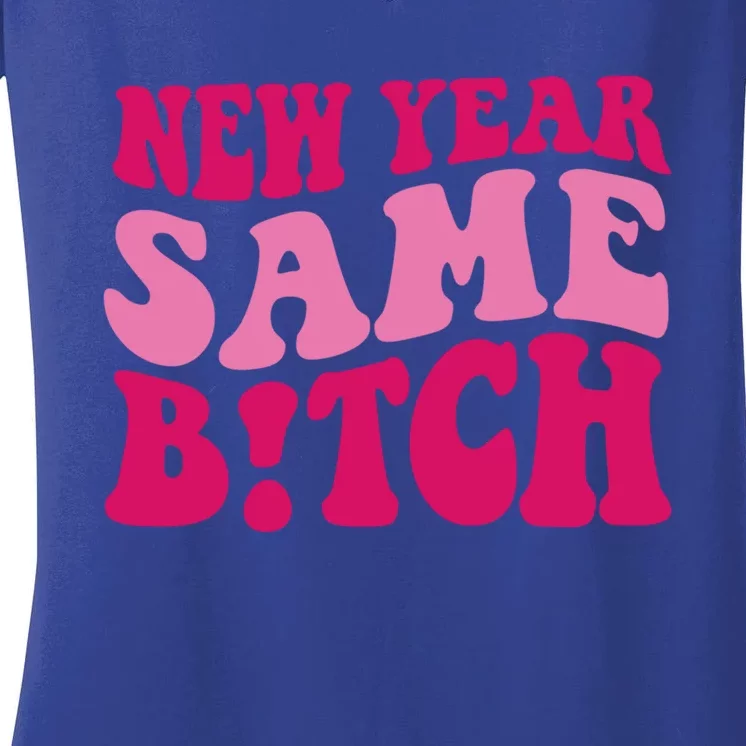 New Year Same Bitch Cute Gift Women's V-Neck T-Shirt