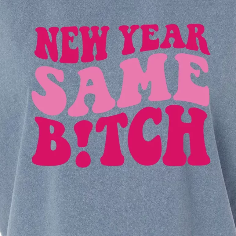 New Year Same Bitch Cute Gift Garment-Dyed Women's Muscle Tee