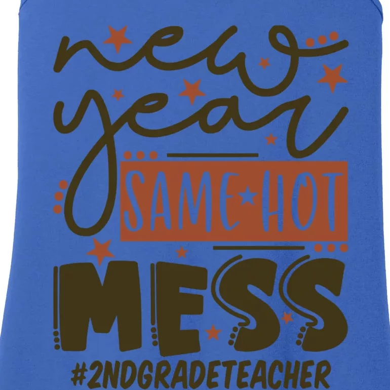 New Year Same Hot Mess 2nd Grade Teacher Gift Ladies Essential Tank