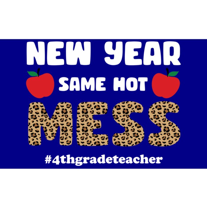 New Year Same Hot Mess 4th Grade Teacher Gift Bumper Sticker