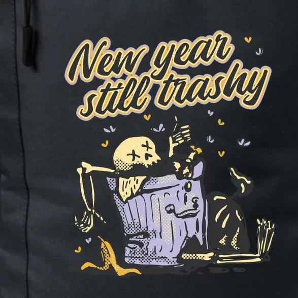 New Years Still Trashy Funny NYE Daily Commute Backpack