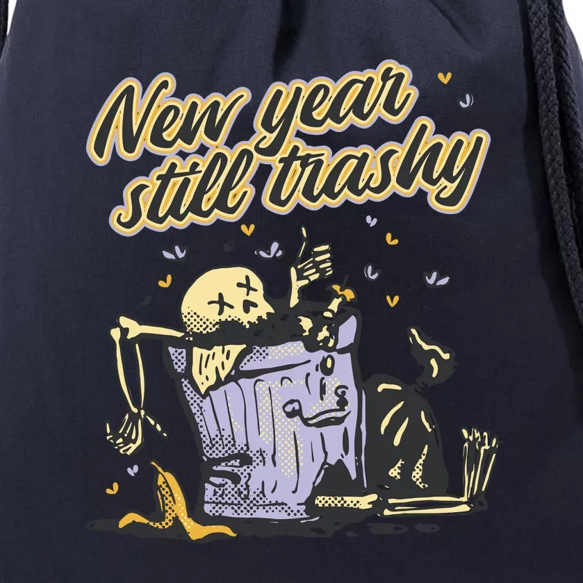 New Years Still Trashy Funny NYE Drawstring Bag