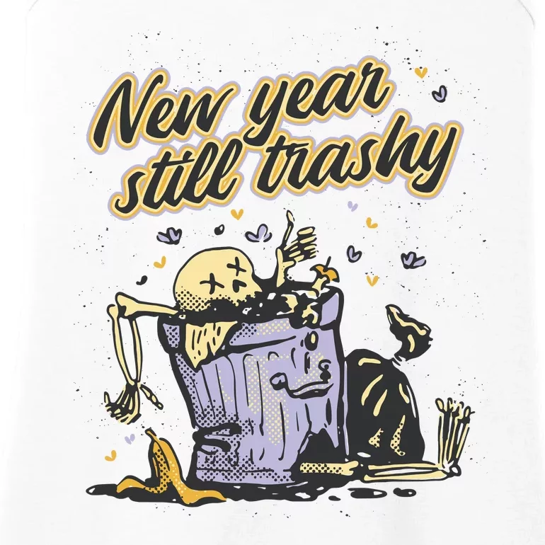 New Years Still Trashy Funny NYE Ladies Essential Tank