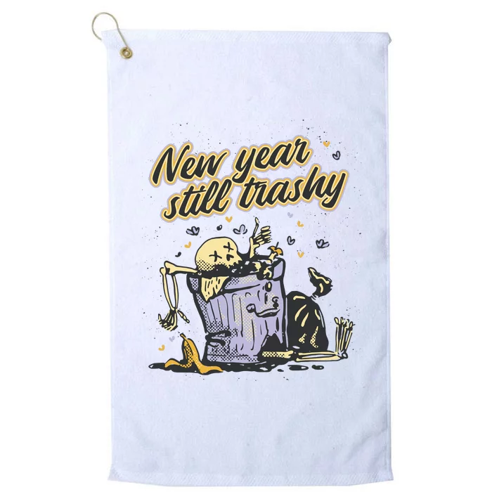 New Years Still Trashy Funny NYE Platinum Collection Golf Towel