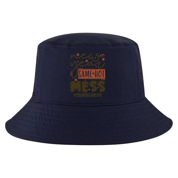 New Year Same Hot Mess Counselor Life Gift Cool Comfort Performance Bucket Hat