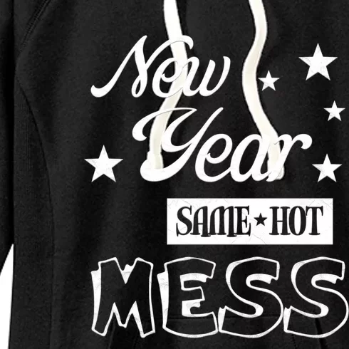 New Year Same Hot Mess Crazy Life Busy Mom Holiday Party Great Gift Women's Fleece Hoodie