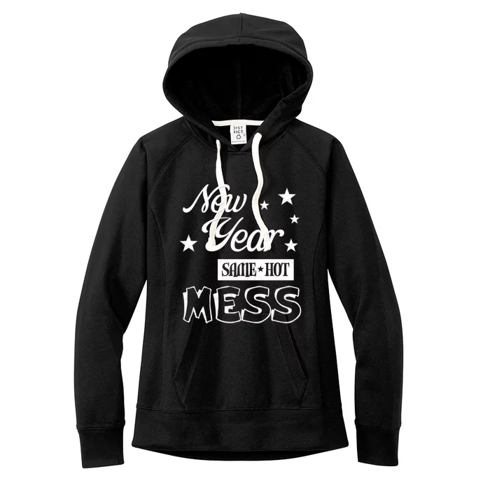 New Year Same Hot Mess Crazy Life Busy Mom Holiday Party Great Gift Women's Fleece Hoodie