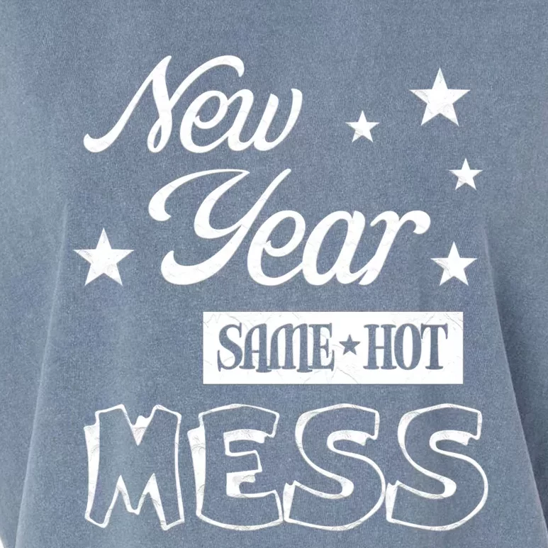 New Year Same Hot Mess Crazy Life Busy Mom Holiday Party Great Gift Garment-Dyed Women's Muscle Tee