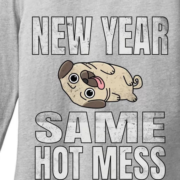 New Year Same Hot Mess Dog Pug Funny Lazy Cool Gift Great Gift Womens CVC Long Sleeve Shirt