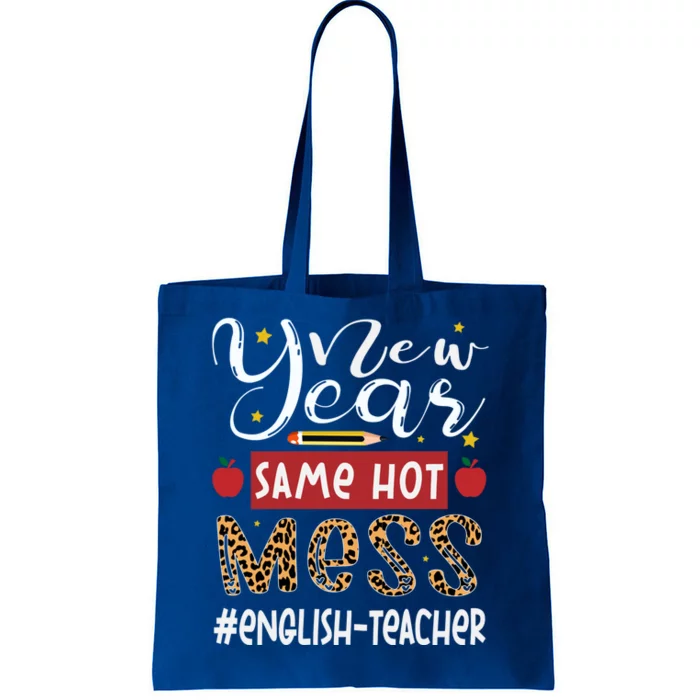 New Year Same Hot Mess English Teacher New Year Gift Tote Bag