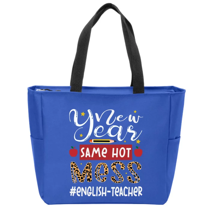 New Year Same Hot Mess English Teacher New Year Gift Zip Tote Bag