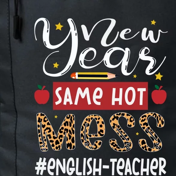 New Year Same Hot Mess English Teacher New Year Gift Daily Commute Backpack