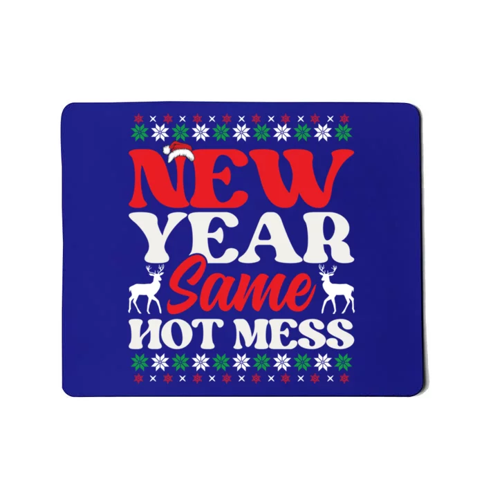 New Year Same Hot Mess Funny Graphic Graphic Gift Mousepad