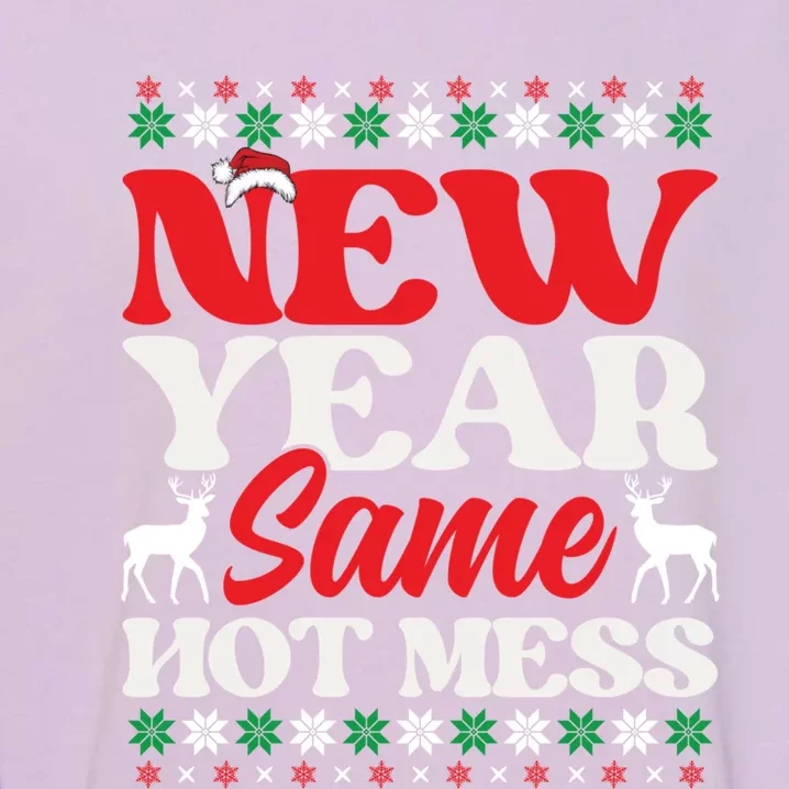 New Year Same Hot Mess Funny Graphic Graphic Gift Garment-Dyed Sweatshirt