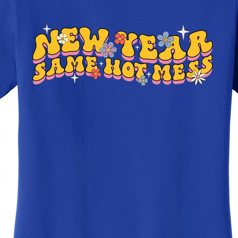 New Year Same Hot Mess Funny Groovy Gift Women's T-Shirt