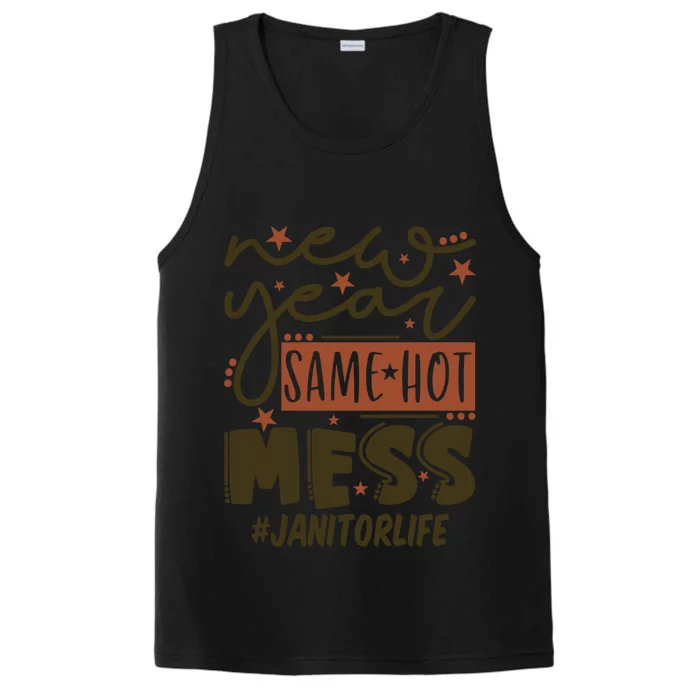 New Year Same Hot Mess Janitor Life Gift Performance Tank