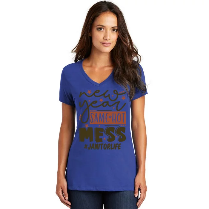 New Year Same Hot Mess Janitor Life Gift Women's V-Neck T-Shirt