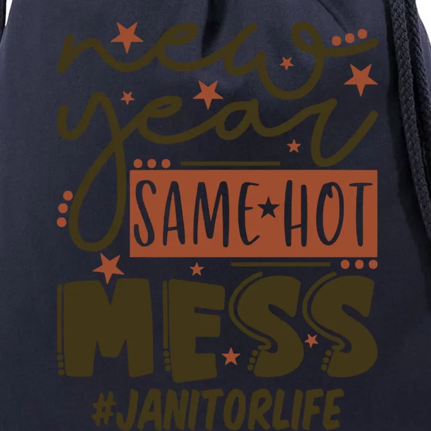 New Year Same Hot Mess Janitor Life Gift Drawstring Bag