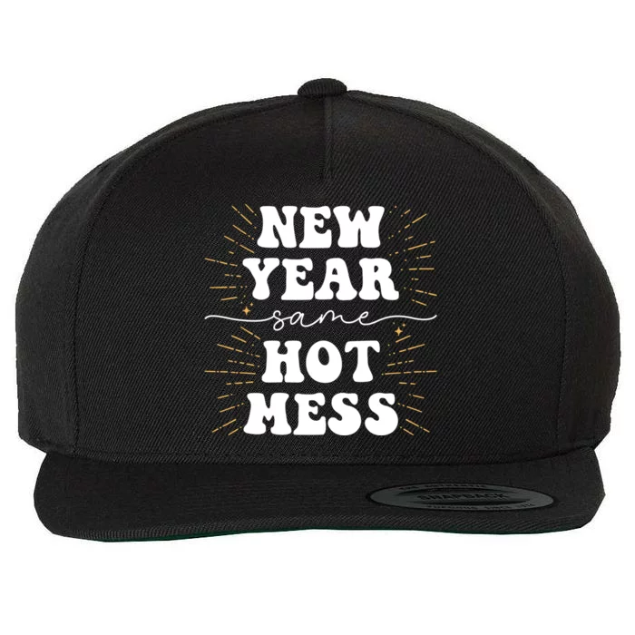 New Year Same Hot Mess New Years Eve Gift Wool Snapback Cap