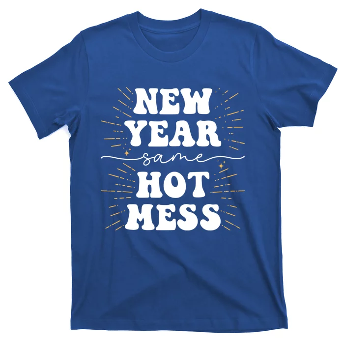 New Year Same Hot Mess New Years Eve Gift T-Shirt