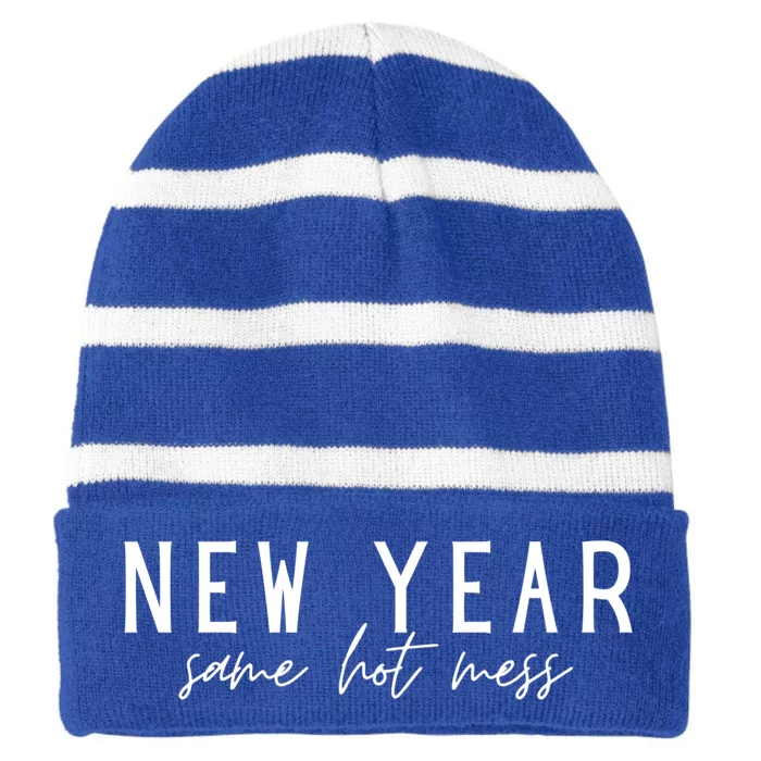 New Year Same Hot Mess New YearS Eve Day Funny Cool Gift Striped Beanie with Solid Band