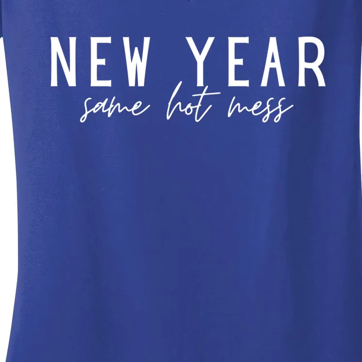 New Year Same Hot Mess New YearS Eve Day Funny Cool Gift Women's V-Neck T-Shirt