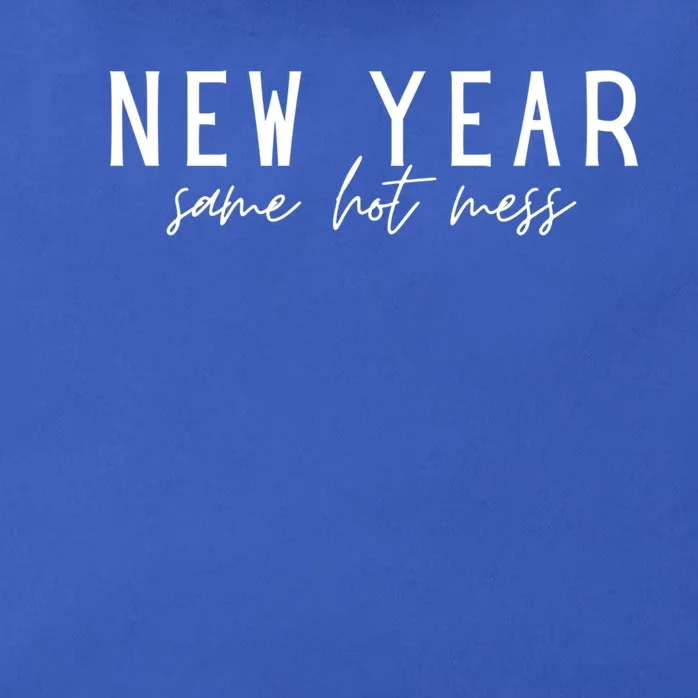 New Year Same Hot Mess New YearS Eve Day Funny Cool Gift Zip Tote Bag