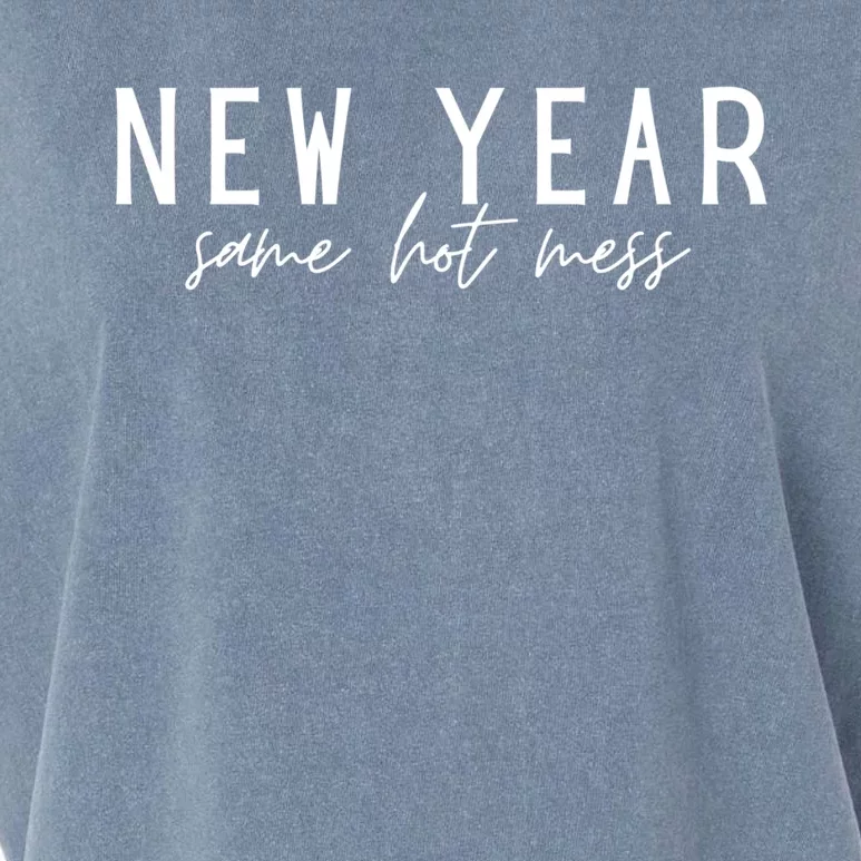 New Year Same Hot Mess New YearS Eve Day Funny Cool Gift Garment-Dyed Women's Muscle Tee