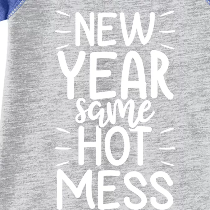 New Year Same Hot Mess Outfit Funny New Years Gift Infant Baby Jersey Bodysuit