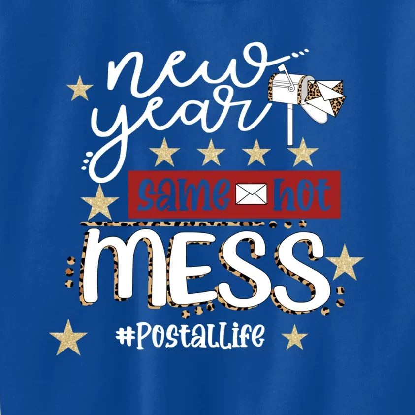 New Year Same Hot Mess Postallife Mail Carrier Postal Worker Great Gift Kids Sweatshirt