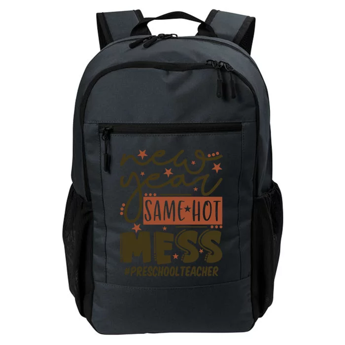 New Year Same Hot Mess Preschool Teacher Gift Daily Commute Backpack