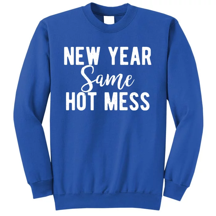 New Year Same Hot Mess Resolutions Workout Funny Party Funny Gift Sweatshirt