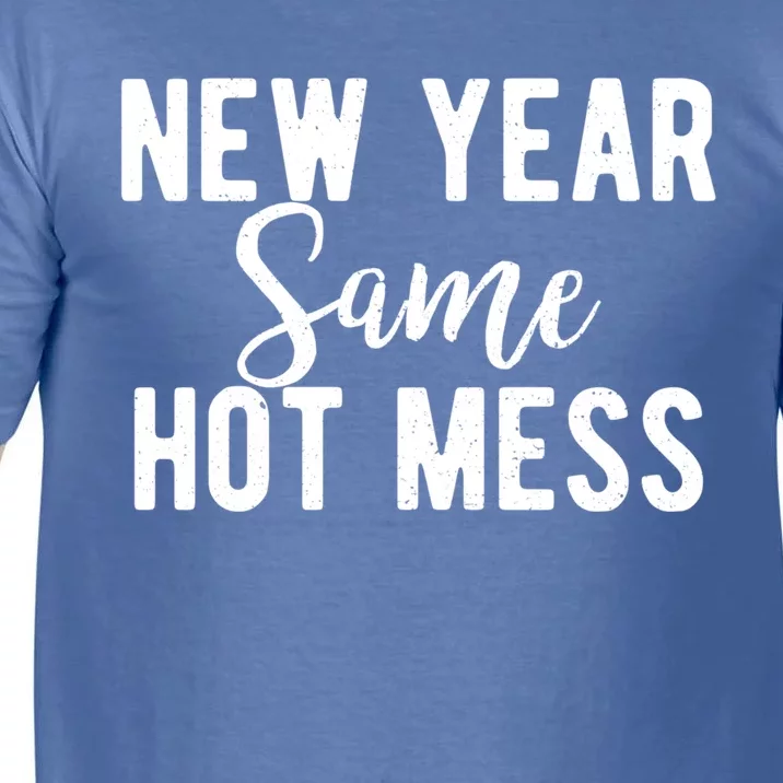 New Year Same Hot Mess Resolutions Workout Funny Party Funny Gift Comfort Colors T-Shirt