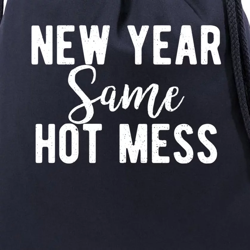 New Year Same Hot Mess Resolutions Workout Funny Party Funny Gift Drawstring Bag