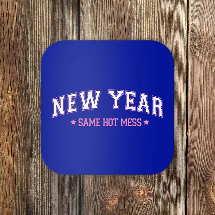 New Year Same Hot Mess Varsity Letters New Year 2024 Cute Gift Coaster