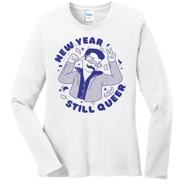 New Year Still Queer Funny LGBTQ Ladies Long Sleeve Shirt